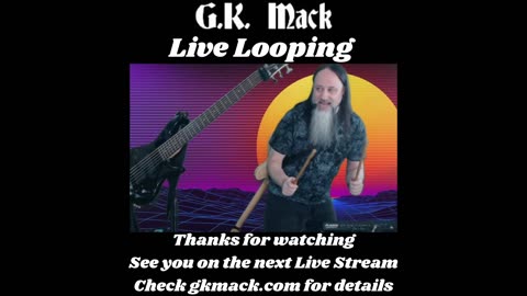 G.K. Mack Live Looping Jackassery & Rants MultiStream Saturdays #136 #Livelooping #Jackassery