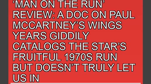 Man on the Run Review a Doc on Paul Mccartneys