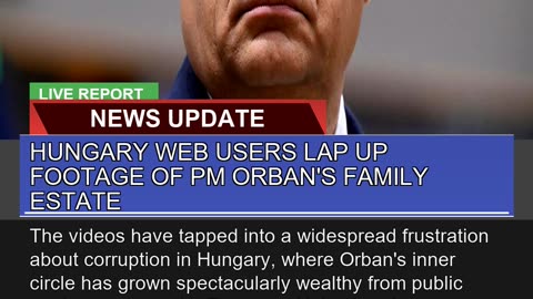 Hungary Web Users Lap up Footage of Pm Orbans Fam