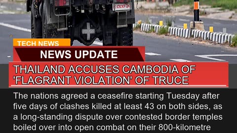 Thailand Accuses Cambodia of Flagrant Violation