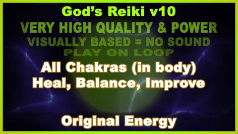 God's Reiki v10 | All Chakras (in body) - Heal, Balance, Improve