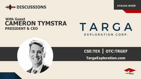 Discussion with Cameron Tymstra | Targa Exploration (CSE:TEX)