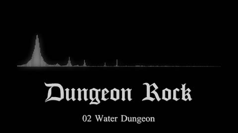 Dungeon Rock Track 02: Water Dungeon