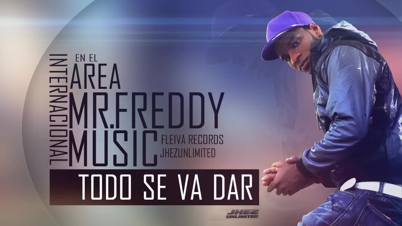 Todo Se Va Dar - Mr freddy music ft Suppose MaritoMix