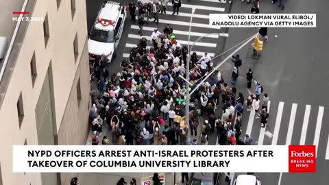 SHOCKING VIDEO: NYPD Arrests Anti-Israel Demonstrators After Columbia University Library Takeover