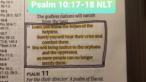 LORD, you know the hopes of the helpless. Surely you will hear their cries and comfort them.