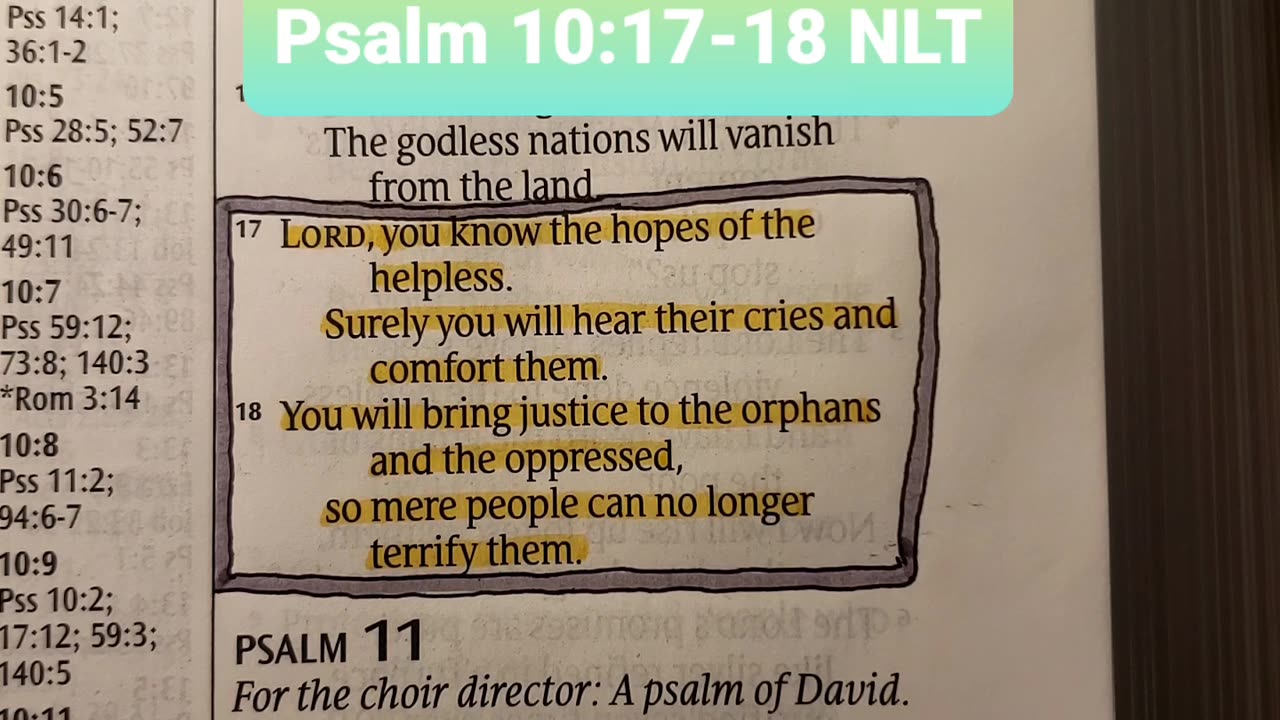 LORD, you know the hopes of the helpless. Surely you will hear their cries and comfort them.