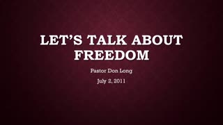 Let's Talk About Freedom (July 2, 2011)