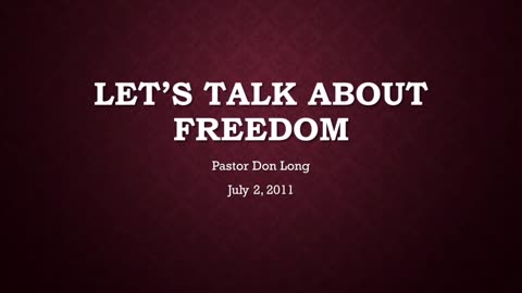 Let's Talk About Freedom (July 2, 2011)