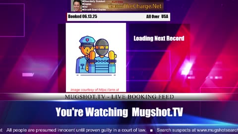 Mugshot TV - Live Arrest Booking Video Stream