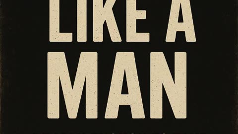 Take it like a Man.
