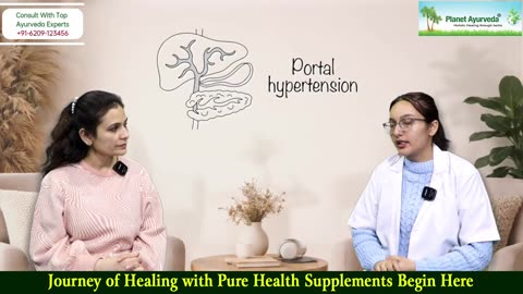 Portal Hypertension Symptoms, Causes, Ayurvedic Herbal Support, Home Remedies, Diet & Lifestyle