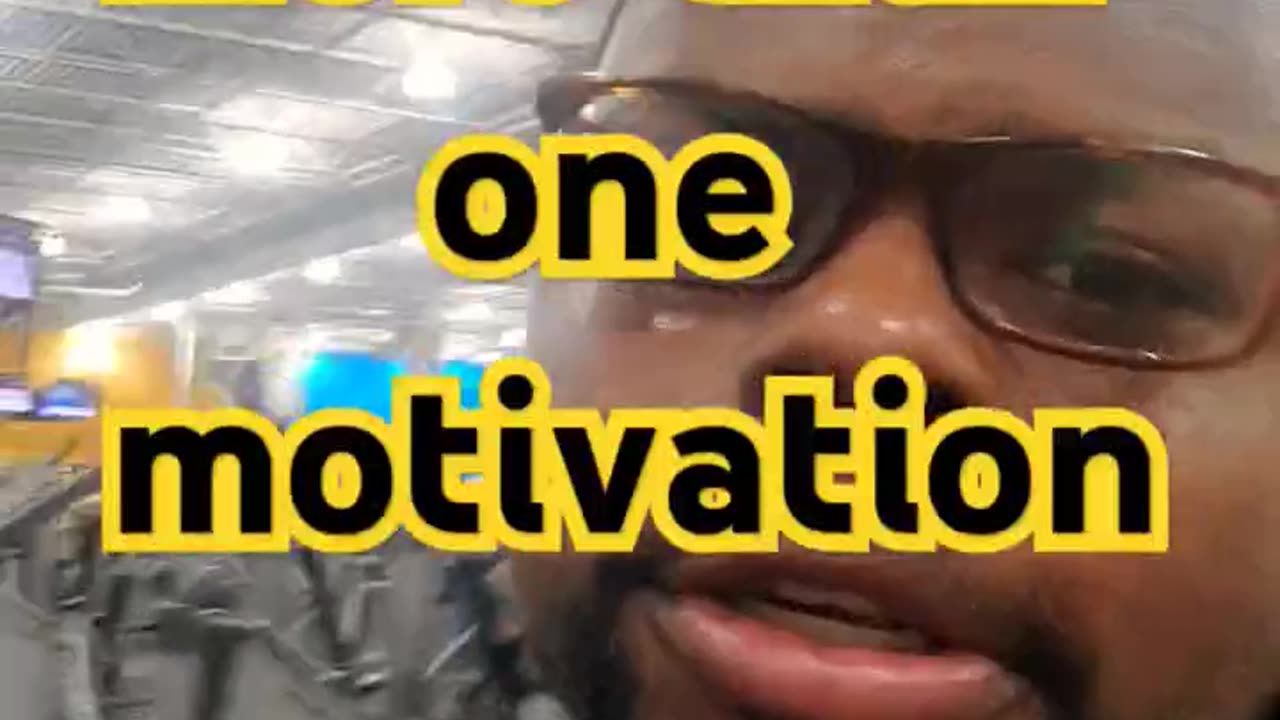 you need more than one motivation