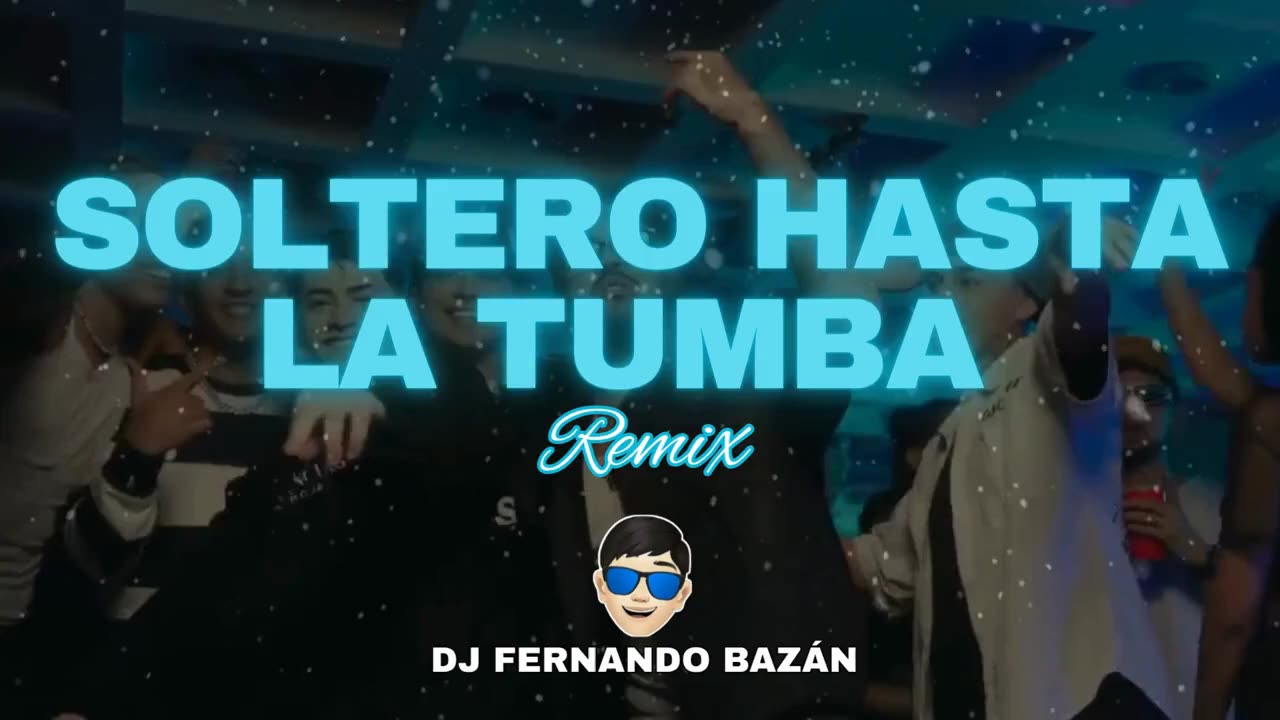 SOLTERO HASTA LA TUMBA ✘ (REMIX CACHENGUE) ✘ DJ FERNANDO BAZÁN
