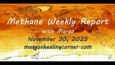 Methane Weekly Report with Margo (Nov. 30, 2025)