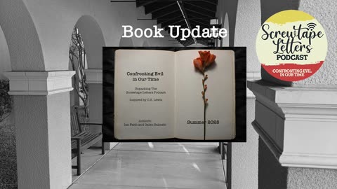 BOOK UPDATE: Confronting Evil in Our Time - Book Release Update