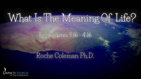 What is The Meaning of Life pt.5 | Roche Coleman Ph.D