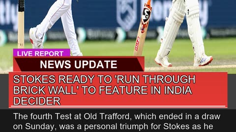 Stokes Ready to Run Through Brick Wall to Featur