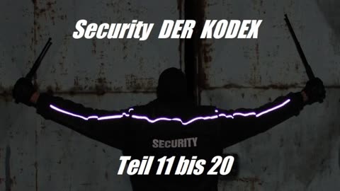 Security Der Kodex Teil 11 bis 20