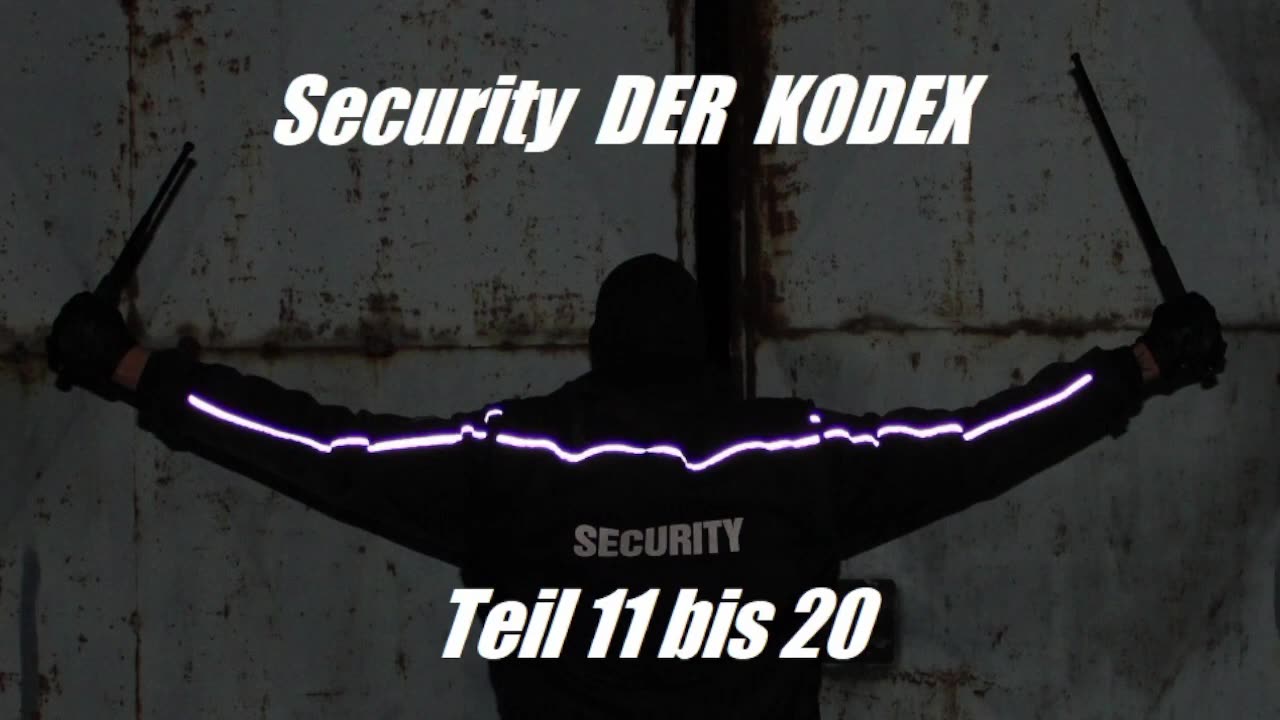 Security Der Kodex Teil 11 bis 20