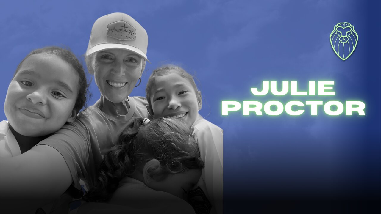 JULIE PROCTOR | To Reach the Least of These (Ep. 744)
