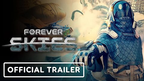 Forever Skies - Official PS5 Demo Trailer