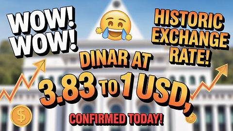 Wow! Wow! 💥 Dinar at 3.83 to 1 USD – Historic Exchange Rate Confirmed Today! 💥 Today's IQD News!