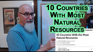 10 Countries With Most Natural Resources: Understanding Geopolitics & Economics Based on Human Needs