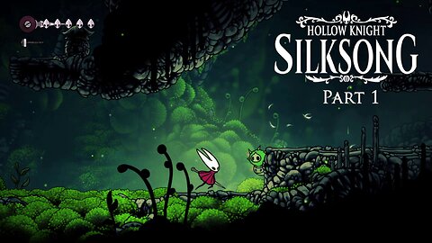 Hollow Knight: Silksong (Steam) - part 1