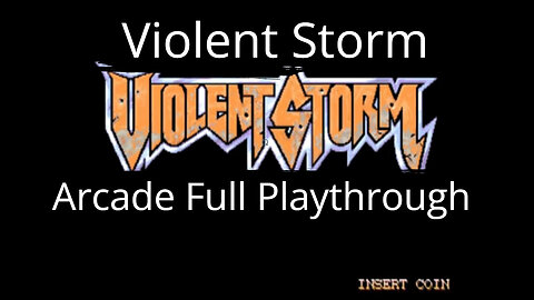 Violent Storm Arcade Full Playthrough(With Mic Test)