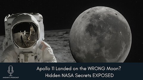 Apollo 11 Landed on the WRONG Moon? Hidden NASA Secrets EXPOSED | Podcast-235