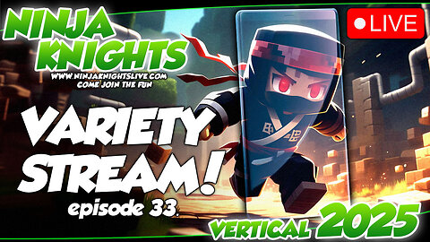 LIVE: Ninja Knights Variety Stream Vol 33 - Fortnite, Minecraft, COD, Roblox and Sea Of Thieves!