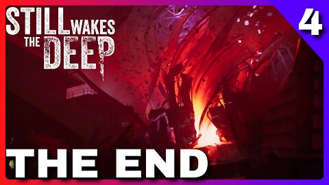 The HORRIFYING End of Still Wakes the Deep!