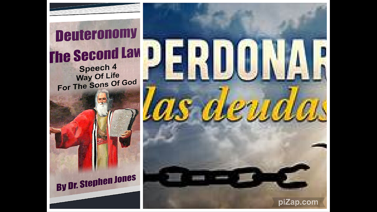 Deut. 2ª Ley-DISCURSO 4-Cap. 4: PERDONAR DEUDAS, Dr. Stephen Jones