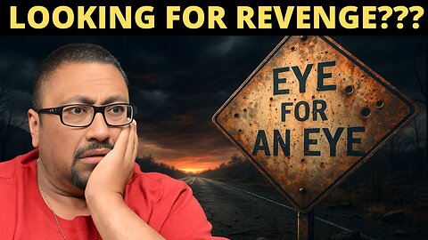 An Eye For An Eye!!! - Exodus 21:22-36