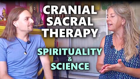 Cranial Sacral Therapy Science & Navigating "New Age" Spirituality