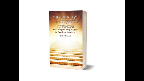 The Church We Can't Afford to Ignore: Awakening the Body of Christ to Transform the World - Overview