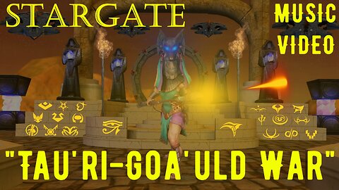 "Tau'ri-Goa'uld War" - Stargate Music Video