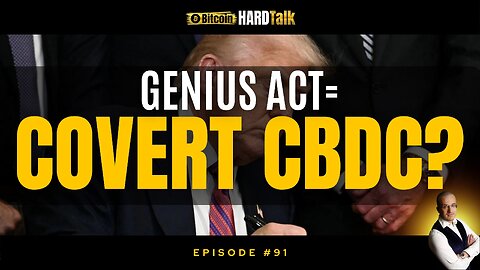 🇺🇸 Genius Act + Big Beautiful Bill = Covert CBDC | This Week In Bitcoin, Macro & GeoPolitics | Ep 91