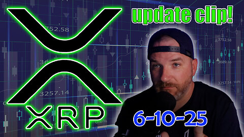 XRP update clip 6-10-25