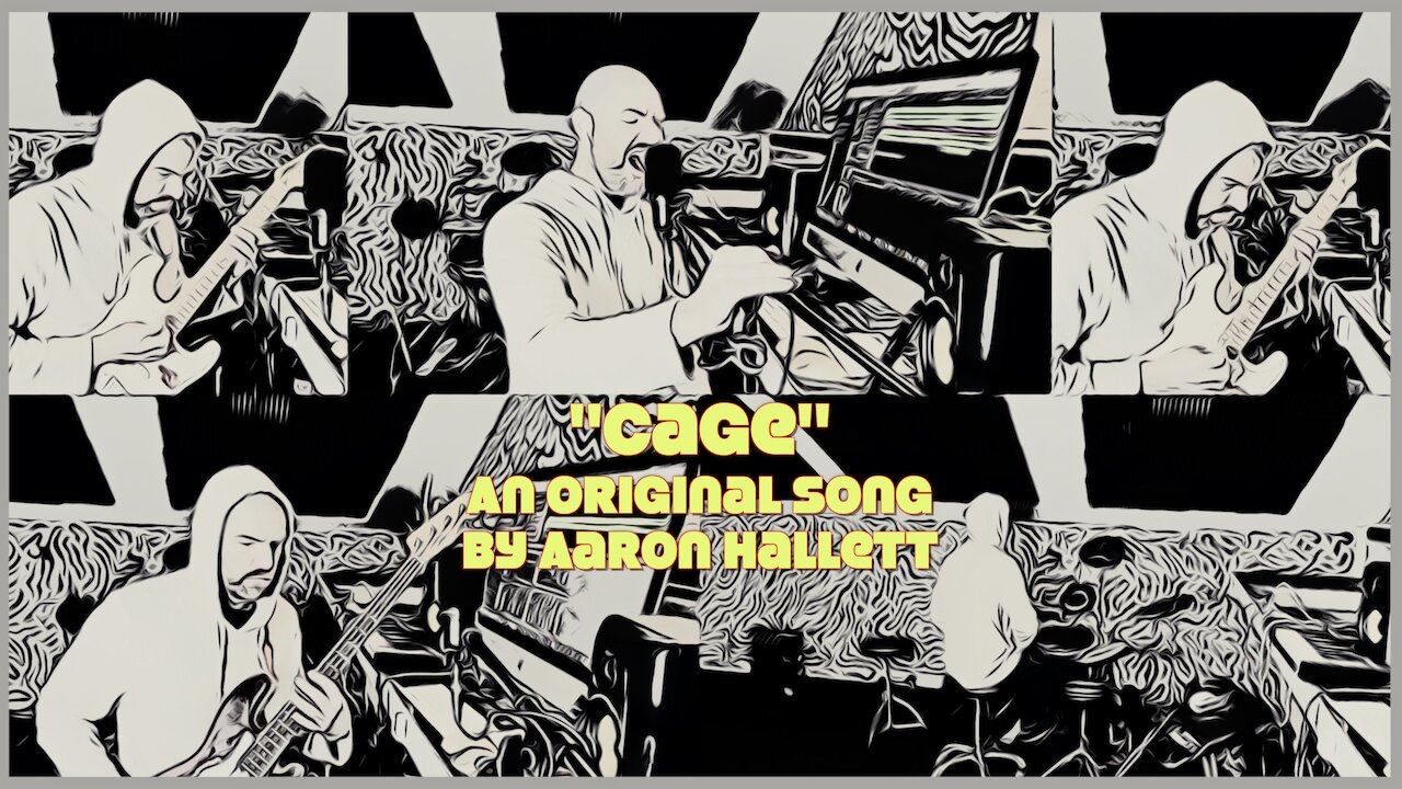 "Cage" an Original Song by Aaron Hallett