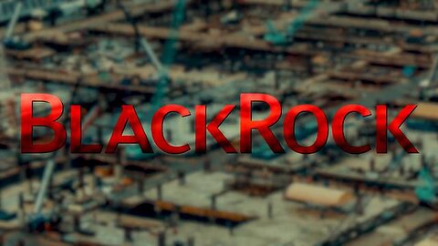 "Unveiling BlackRock's Global Dominance: An Insightful Review by The Corbett Report"