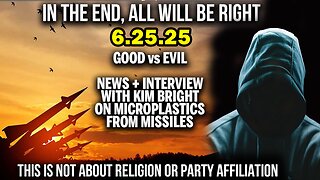 And We Know Situation Update 06.25.25: "The Old Guard, Interview Regarding Missile Pollution"