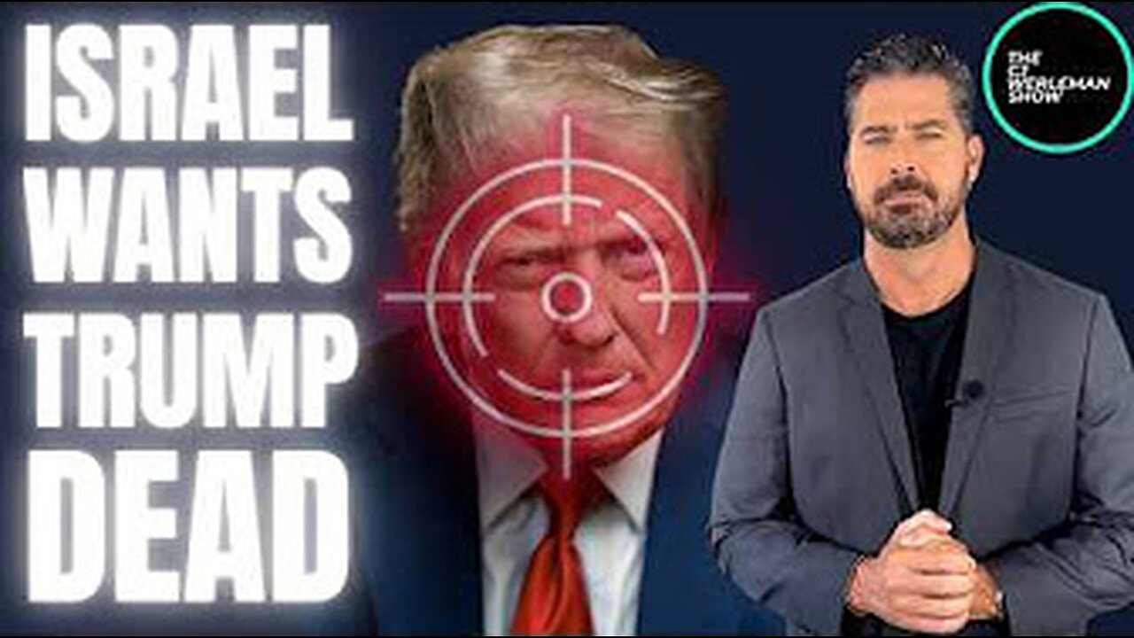 israel want Trump dead?