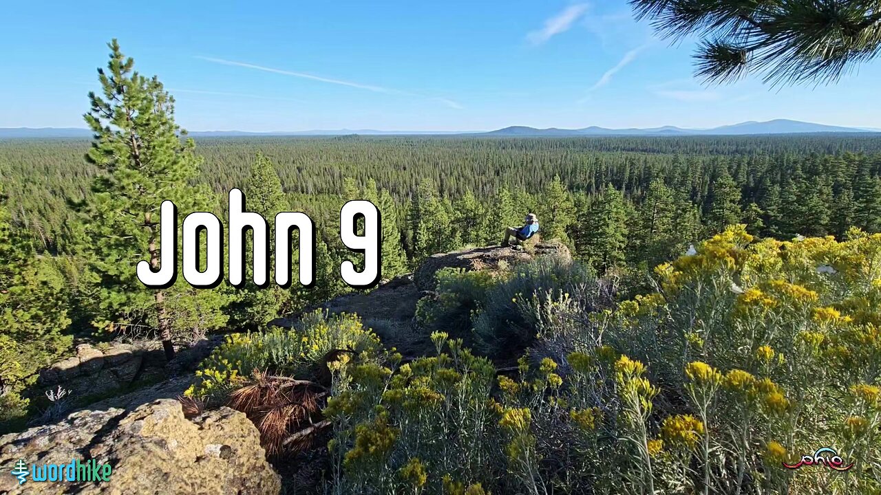 John 9, Bible Reading in Nature, BSB