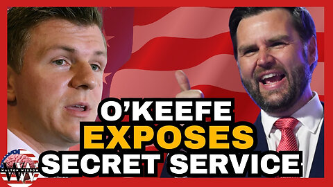 James O'Keefe RELEASED Video SHOWING Secret Service Member LEAKING INFO