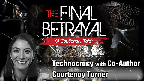 EP160 - 24 JAN 2026 - The Final Betrayal with Courtenay Turner