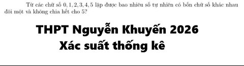 Toán 11: Từ các chữ số 0,1,2,3,4,5 lập được bao nhiêu số tự nhiên có bốn chữ số khác nhau đôi
