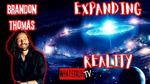 #249 Expanding Reality w/ Brandon Thomas