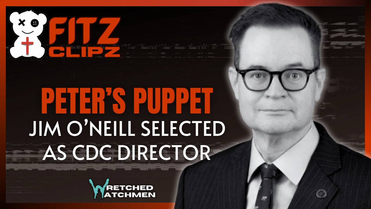 Peter's Puppet: Jim O'Neill Selected As CDC Director